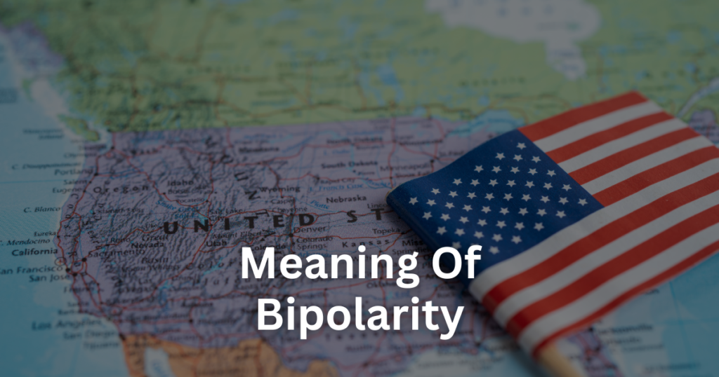 Meaning Of Bipolarity